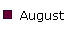 August