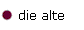 die alte